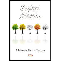 Beşinci Mevsim - Mehmet Emin Turgut