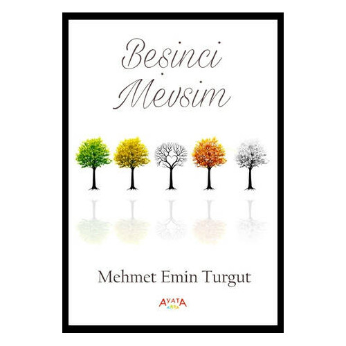 Beşinci Mevsim Mehmet Emin Turgut