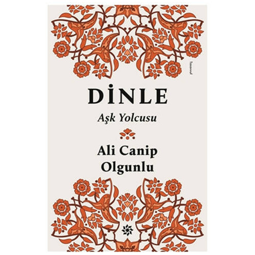 Dinle Aşk Yolcusu - Ali Canip Olgunlu