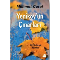 Yeniköy'ün Çınarları - Mehmet Coral