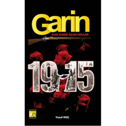 Garin 1915 - Kan İçinde...