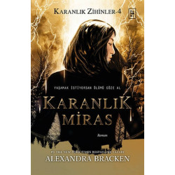 Karanlık Miras - Karanlık Zihinler Serisi 4.Kitap Alexandra Bracken