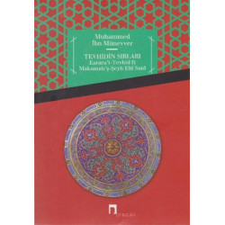 Tevhidin Sırları - Muhammed İbn Münevver