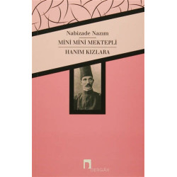 Mini Mini Mektepli / Hanım Kızlara - Nabizade Nazım