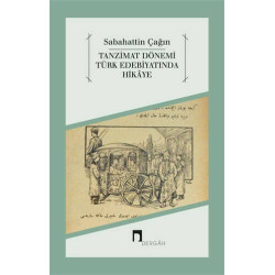 Tanzimat Dönemi Türk Edebiyatında Hikaye - Sabahattin Çağın