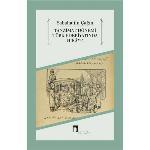 Tanzimat Dönemi Türk Edebiyatında Hikaye - Sabahattin Çağın