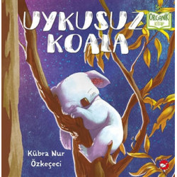 Uykusuz Koala-Organik Kitap Kübra Nur Özkeçeci