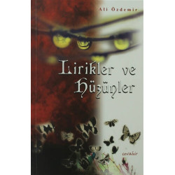 Lirikler ve Hüzünler - Ali Özdemir