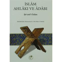 İslam Ahlakı ve Adabı - Kolektif