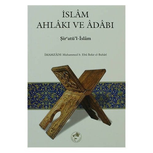 İslam Ahlakı ve Adabı - Kolektif