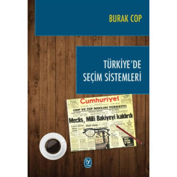Türkiye’de Seçim Sistemleri - Burak Cop
