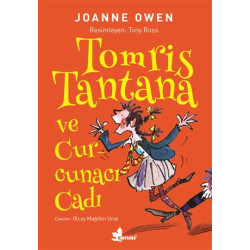 Tomris Tantana ve Curcunacı Cadı - Joanne Owen