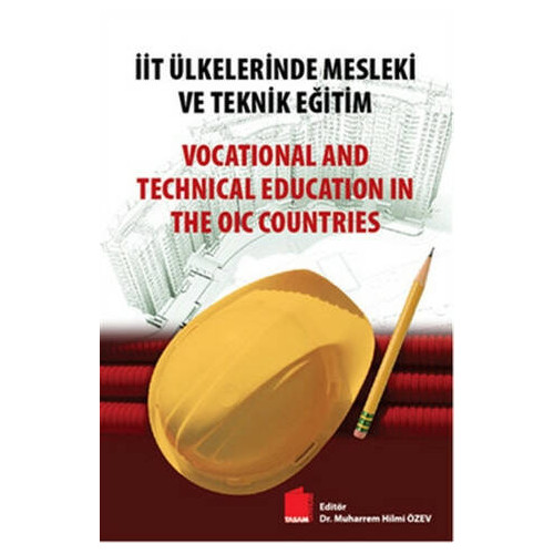 İİT Ülkelerinde Mesleki ve Teknik Eğitim / Vocational and Technical Ed - Muharrem Hilmi Özev