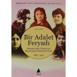 Bir Adalet Feryadı Osmanlı’dan Türkiye’ye Beş Ermeni Feminist Yazar 18 - Lerna Ekmekçioğlu