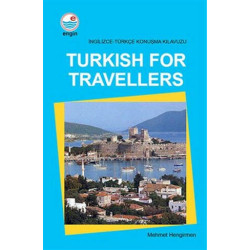 Turkish For Travellers - İngilizce Türkçe Konuşma Kılavuzu - Mehmet Hengirmen