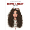 Broke and Light - Zeynep Sahra