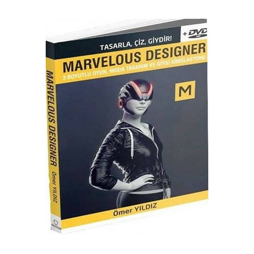 Marvelous Designer - 3 Boyutlu Oyun Moda Tasarım ve Giysi Simülasyonu  - Ömer Yıldız