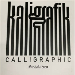 Kaligrafik - Calligraphic - Mustafa Eren