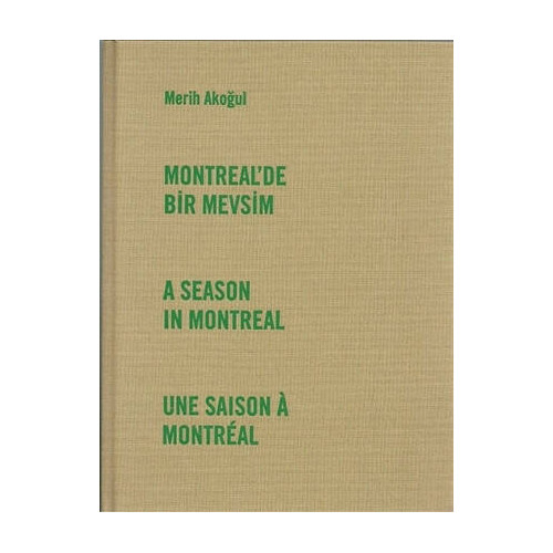 Montreal'de Bir Mevsim     - İhya Bozkurt