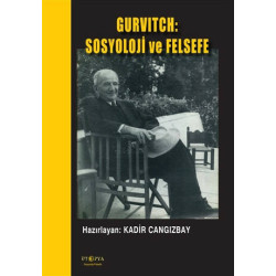 Gurvitch: Sosyoloji ve Felsefe - Kadir Cangızbay