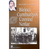 Birinci Cumhuriyet Üzerine Notlar - Mehmet Altan