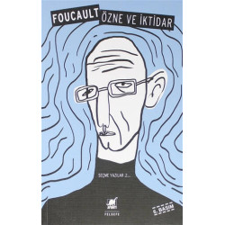 Özne ve İktidar - Seçme Yazılar 2 - Michel Foucault