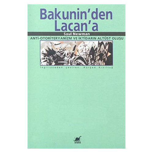 Bakunin’den Lacan’a  - Saul Newman