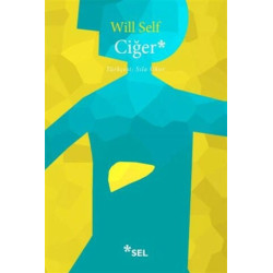 Ciğer - Will Self