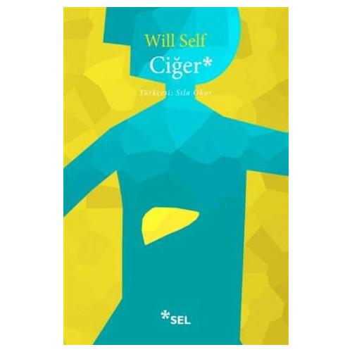 Ciğer - Will Self