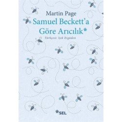 Samuel Beckett'a Göre Arıcılık - Martin Page