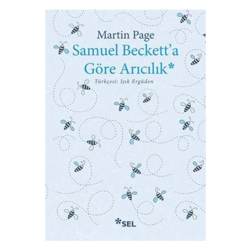 Samuel Beckett'a Göre Arıcılık - Martin Page