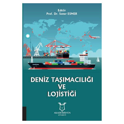Deniz Taşımacılığı ve Lojistiği - Soner Esmer
