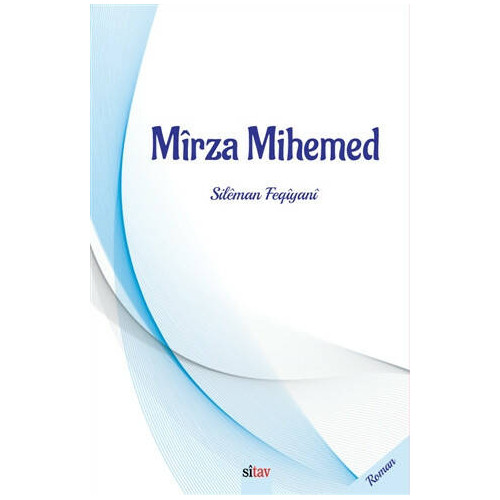 Mirza Mihemed - Sileman Feqiyani