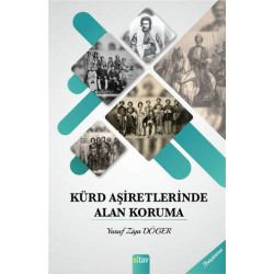 Kürd Aşiretlerinde Alan Koruma - Yusuf Ziya Döger