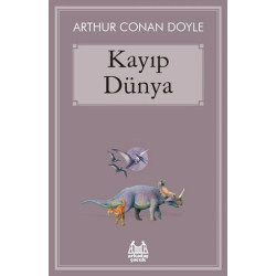 Kayıp Dünya - Sir Arthur Conan Doyle