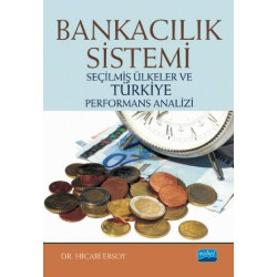 Bankacılık Sistemi-Seçilmiş Ülkeler ve Türkiye Performans Analizi Hicabı Ersoy