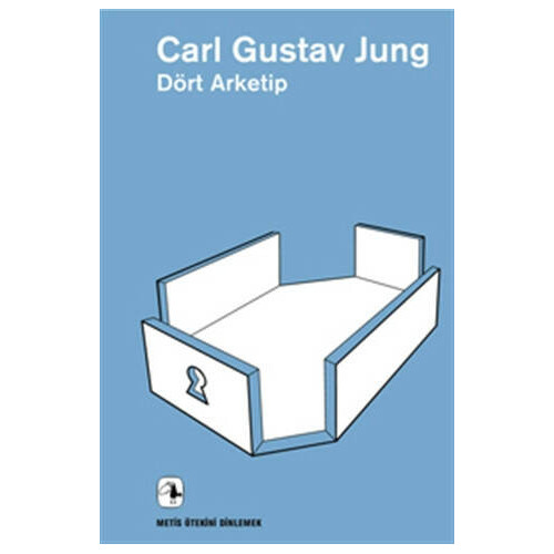 Dört Arketip - Carl Gustav Jung