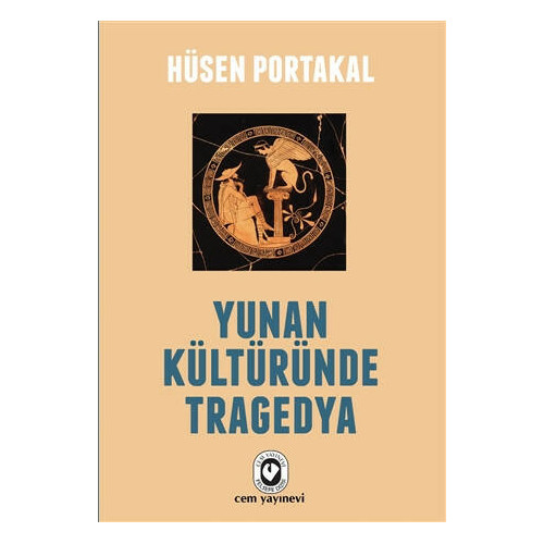 Yunan Kültüründe Tragedya - Hüsen Portakal