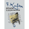 Ottla’ya ve Ailesine Mektuplar - Franz Kafka