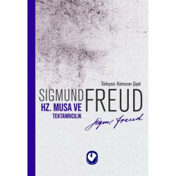 Hz.Musa ve Tektanrıcılık Sigmund Freud