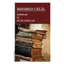 Romanlar ve Büyük Hikayeler 1.Cilt Mehmed Celal
