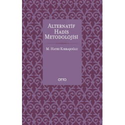 Alternatif Hadis Metodolojisi (Karton Kapak) - M. Hayri Kırbaşoğlu