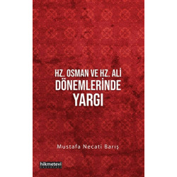 Hz. Osman ve Hz. Ali Dönemlerinde Yargı - Mustafa Necati Barış
