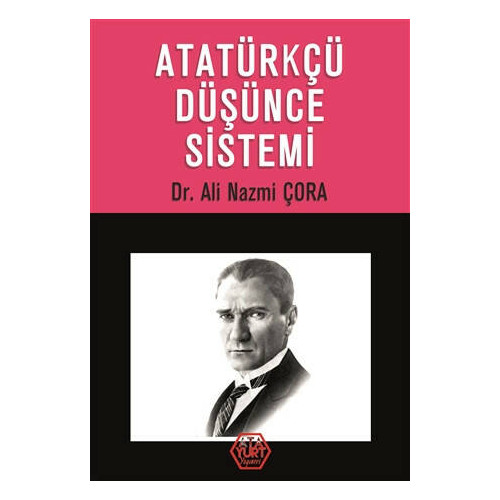 Atatürkçü Düşünce Sistemi - A. Nazmi Çora