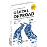 Dijital Offroad - Dijital Dönüşüm İçin Başarı Stratejileri Dilek Kurt