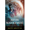 Neon Mahkemesi - Matthew Swift Serisi 3.Kitap Kate Griffin