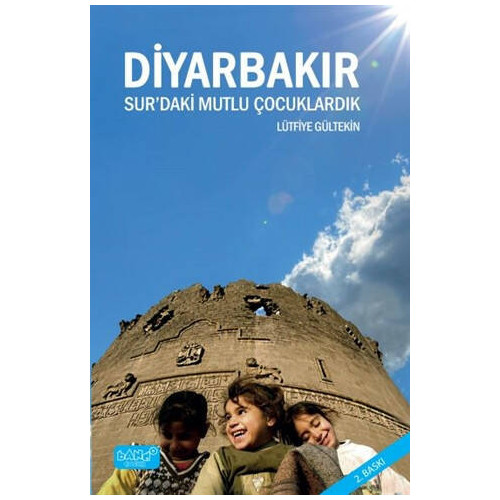 Diyarbakır Sur'daki Mutlu Çocuklardık Lütfiye Gültekin
