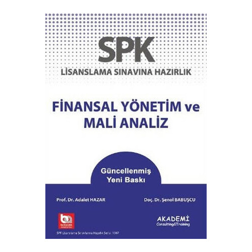 SPK Lisanslama Sınavına Hazırlık Finansal Yönetim ve Mali Analiz - Adalet Hazar