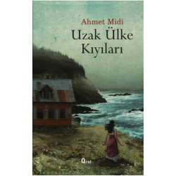 Uzak Ülke Kıyılarında - Ahmet Midi