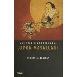 Kültür Bağlamında Japon Masalları - Okan Haluk Akbay